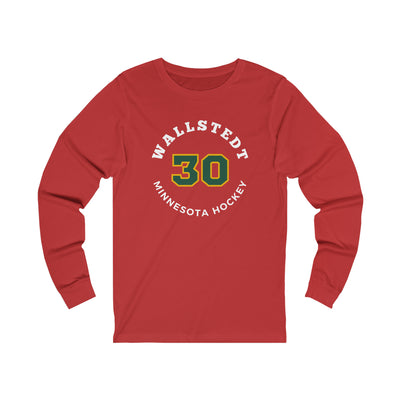 Wallstedt 30 Minnesota Hockey Number Arch Design Unisex Jersey Long Sleeve Shirt