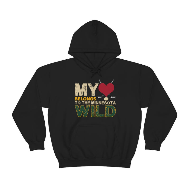 My Heart Belongs To The Minnesota Wild Unisex Hooded Sweatshirt