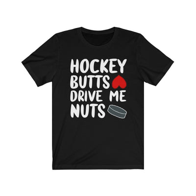 "Hockey Butts Drive Me Nuts" Unisex Jersey Tee