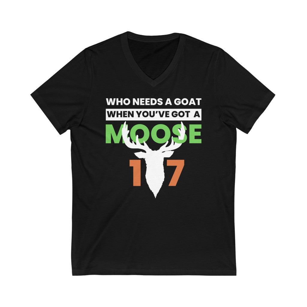 Who Needs A Goat When You've Got A Moose? Unisex V-Neck Tee In Black